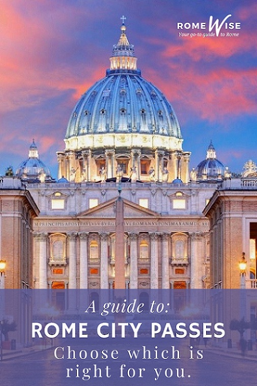 Rome City Pass Find out which one is right for you Romewise