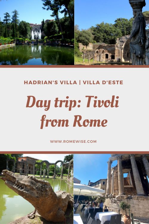 tivoli day trip from rome hadrian's villa and villa d'este