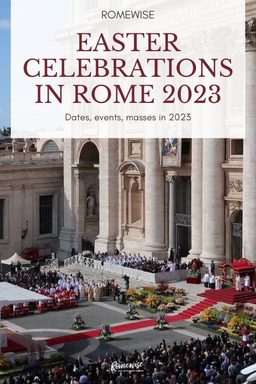 Easter celebrations in Rome 2023 important dates! romewise